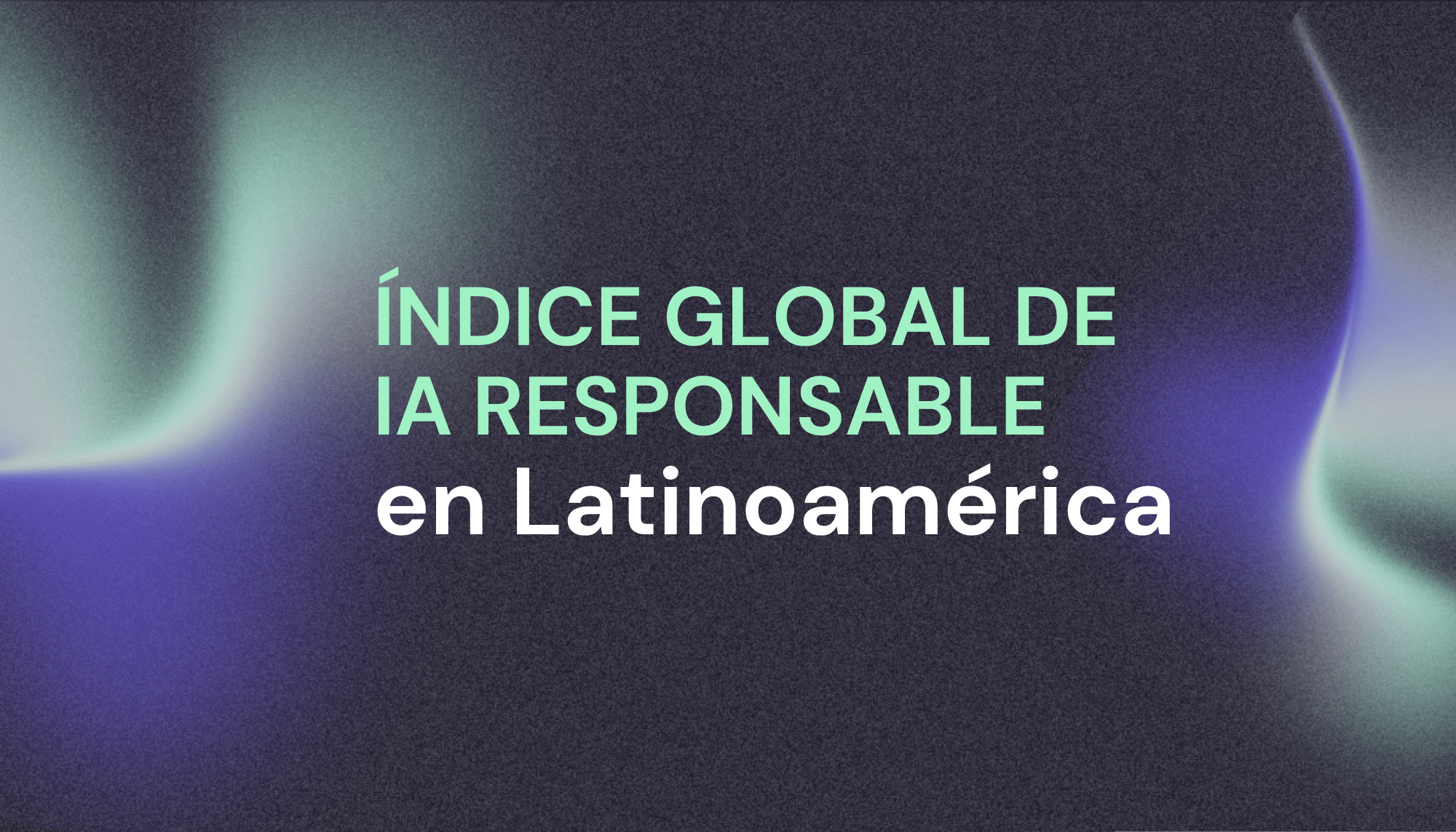 2º edición del GIRAI: Gobernar la inteligencia artificial, del compromiso a la implementación en América Latina